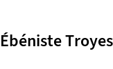 Ébéniste Troyes